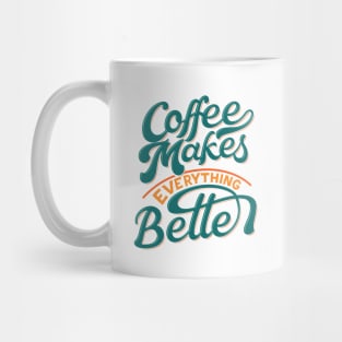 Coffee Better Mug